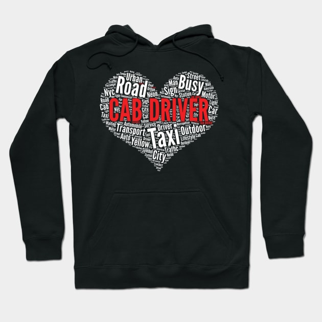 Cab Driver Heart Shape Word Cloud Taxicab Taxi Driving product Hoodie by theodoros20